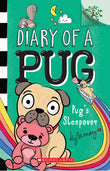 Front cover of the book 'Diary of a Pug: #6 Pug's Sleepover' by Kyla May.