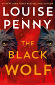 Front cover of the book 'The Black Wolf (International Edition)' by Louise Penny.