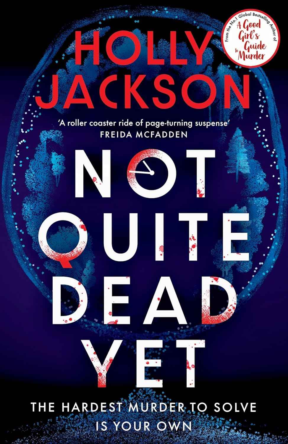 Not Quite Dead Yet PaperbackÐ   by Holly Jackson (Author)