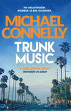 Front cover of the book 'Trunk Music (Harry Bosch Series)' by Michael Connelly.