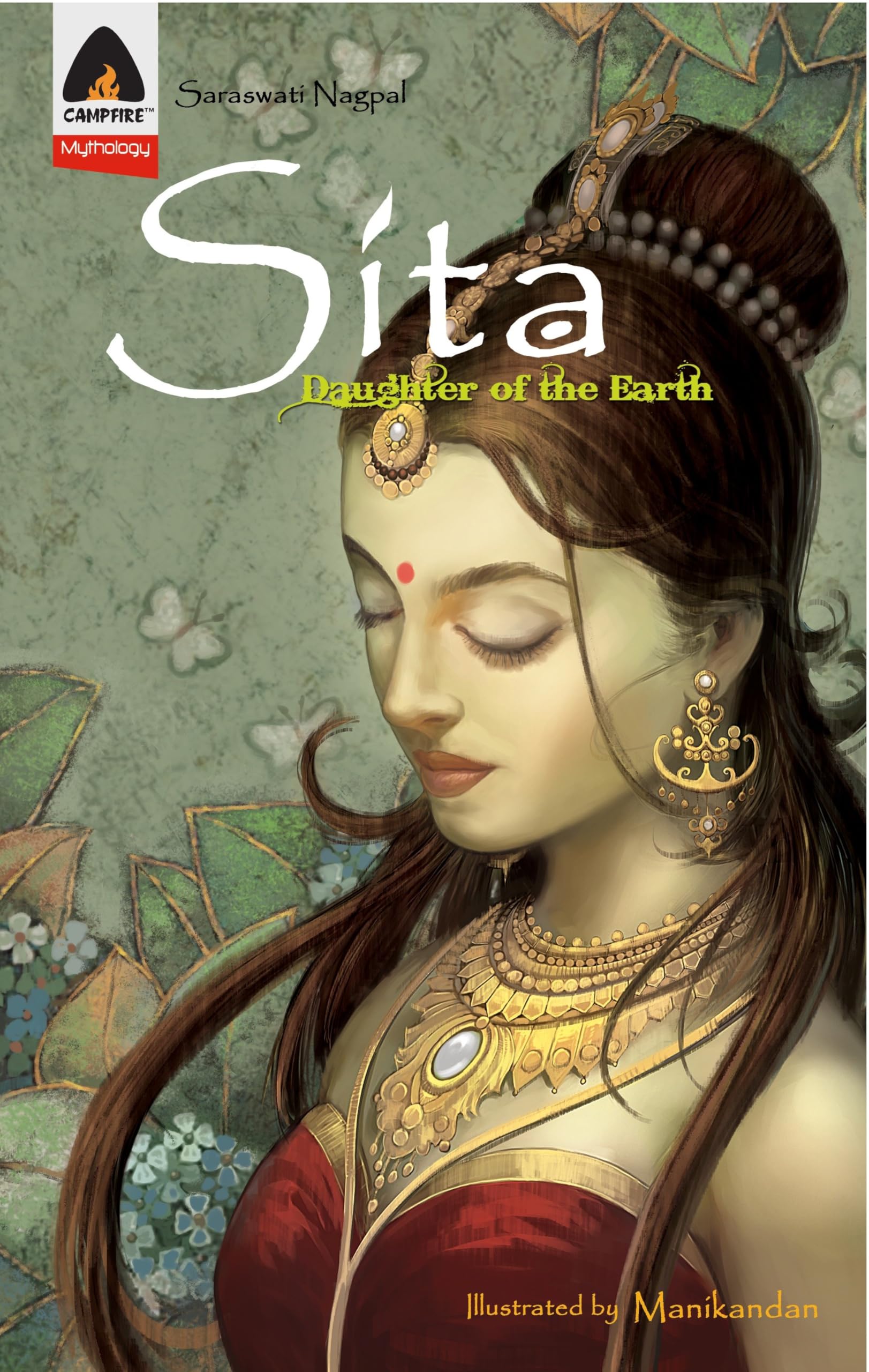 Front cover of the book 'Sita: Daughter of the Earth: A Graphic Novel (Campfire Graphic Novels)' by Nagpal Saraswati.