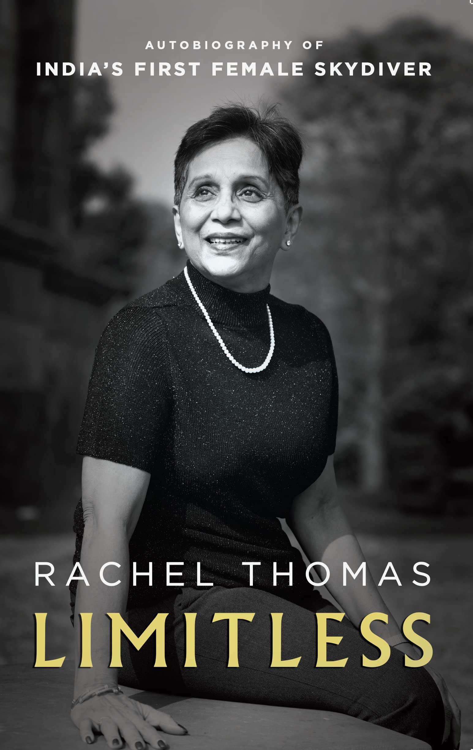 Front cover of the book 'Limitless: Autobiography of India's First Female Skydiver' by Rachel Thomas.