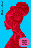 Front cover of the book 'Black England' by Gretchen Gerzina.