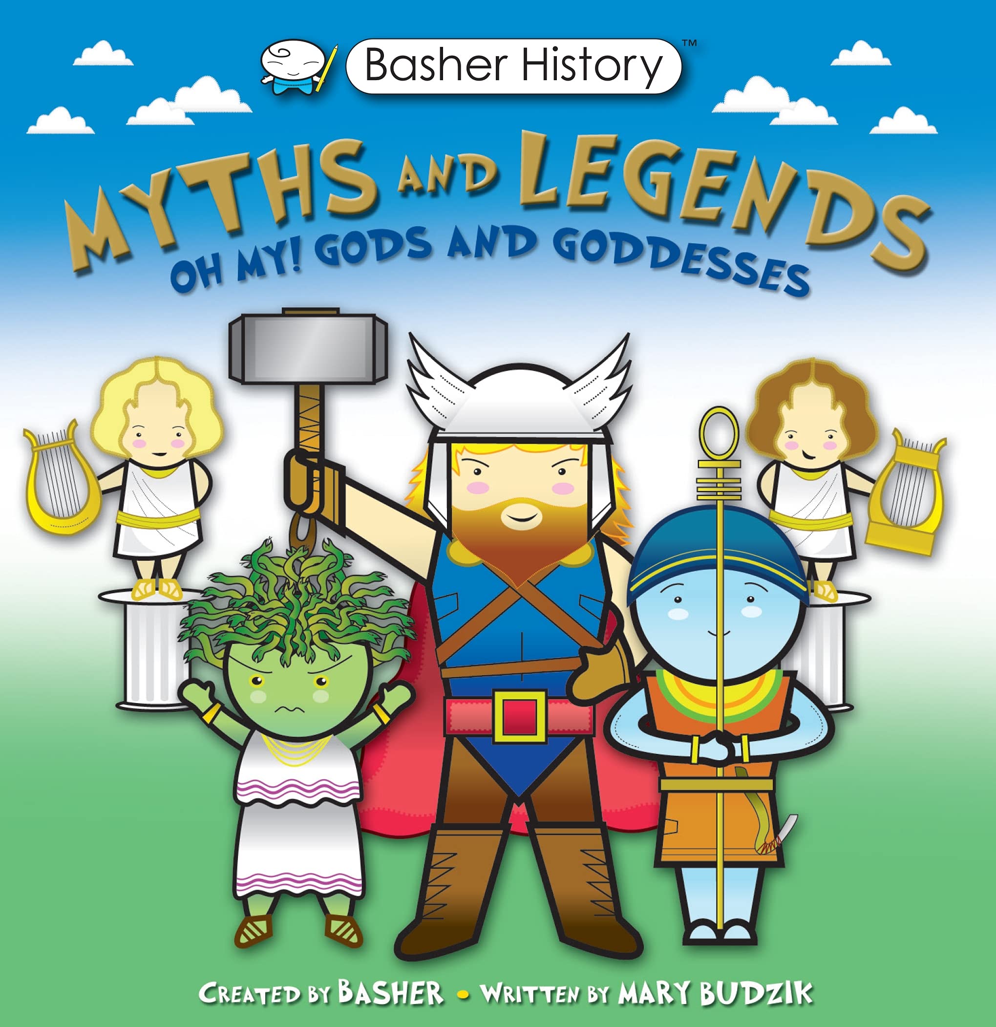 Front cover of the book 'Basher Myths and Legends: Oh My! Gods and Goddesses (Basher History)' by Simon Basher.