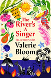 Front cover of the book 'The River's A Singer' by Valerie Bloom, Sophie Bass.