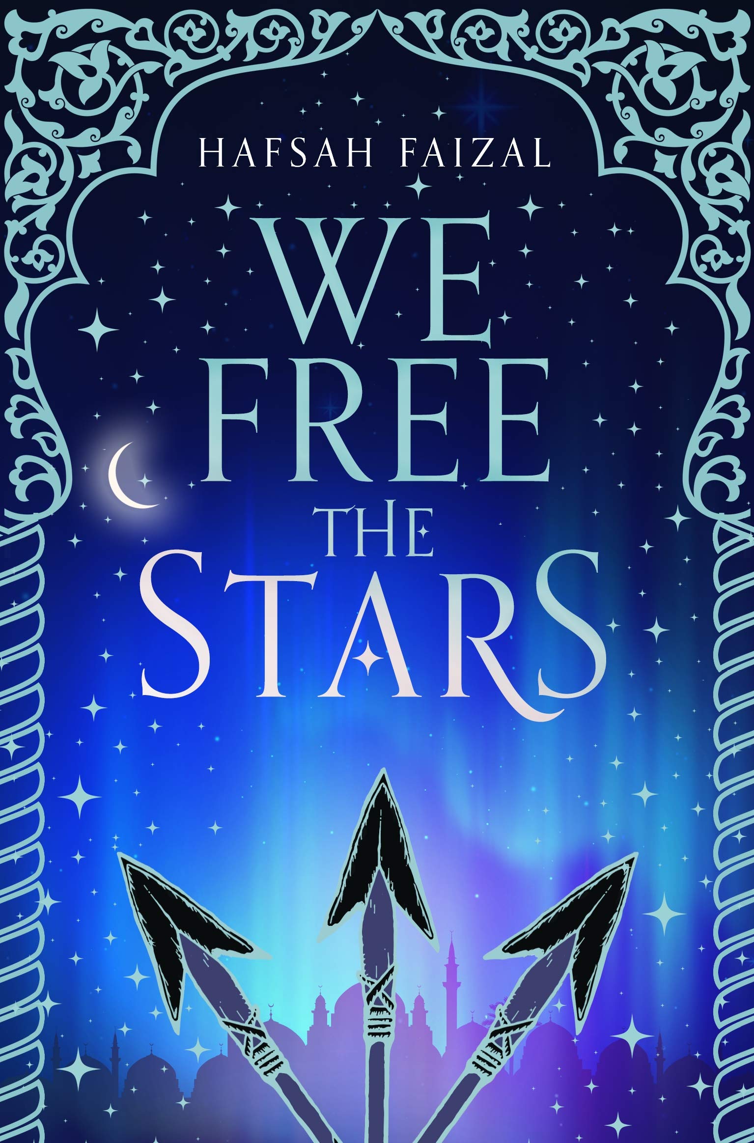 Front cover of the book 'Sands Of Arawiya Bk 2 We Free The Stars' by Hafsah Faizal.