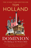 Front cover of the book 'Dominion' by Tom Holland.