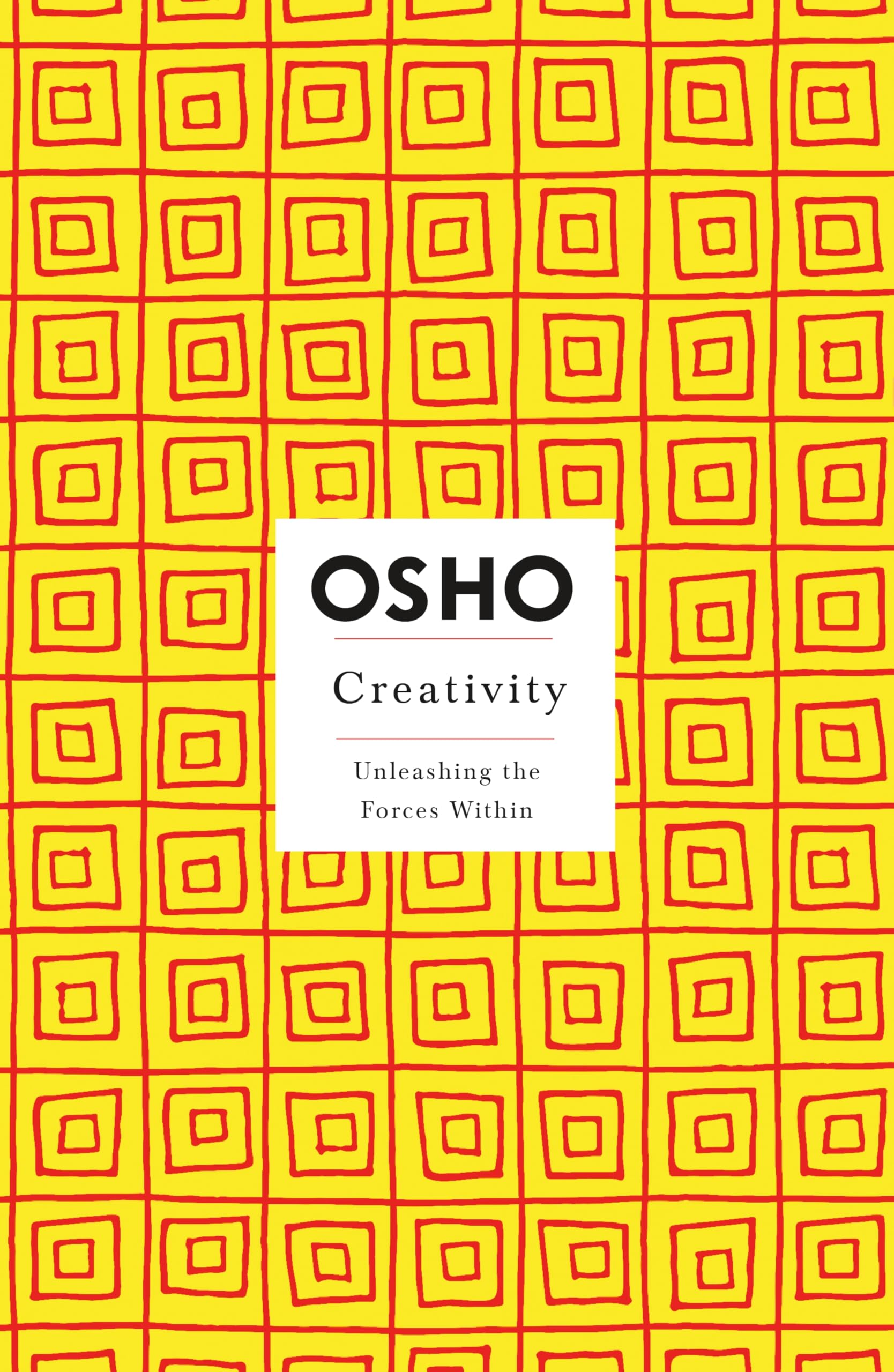 Front cover of the book 'Creativity: Unleashing the Forces Within (Osho Insights for a New Way of Living)' by Osho.