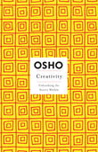 Front cover of the book 'Creativity: Unleashing the Forces Within (Osho Insights for a New Way of Living)' by Osho.