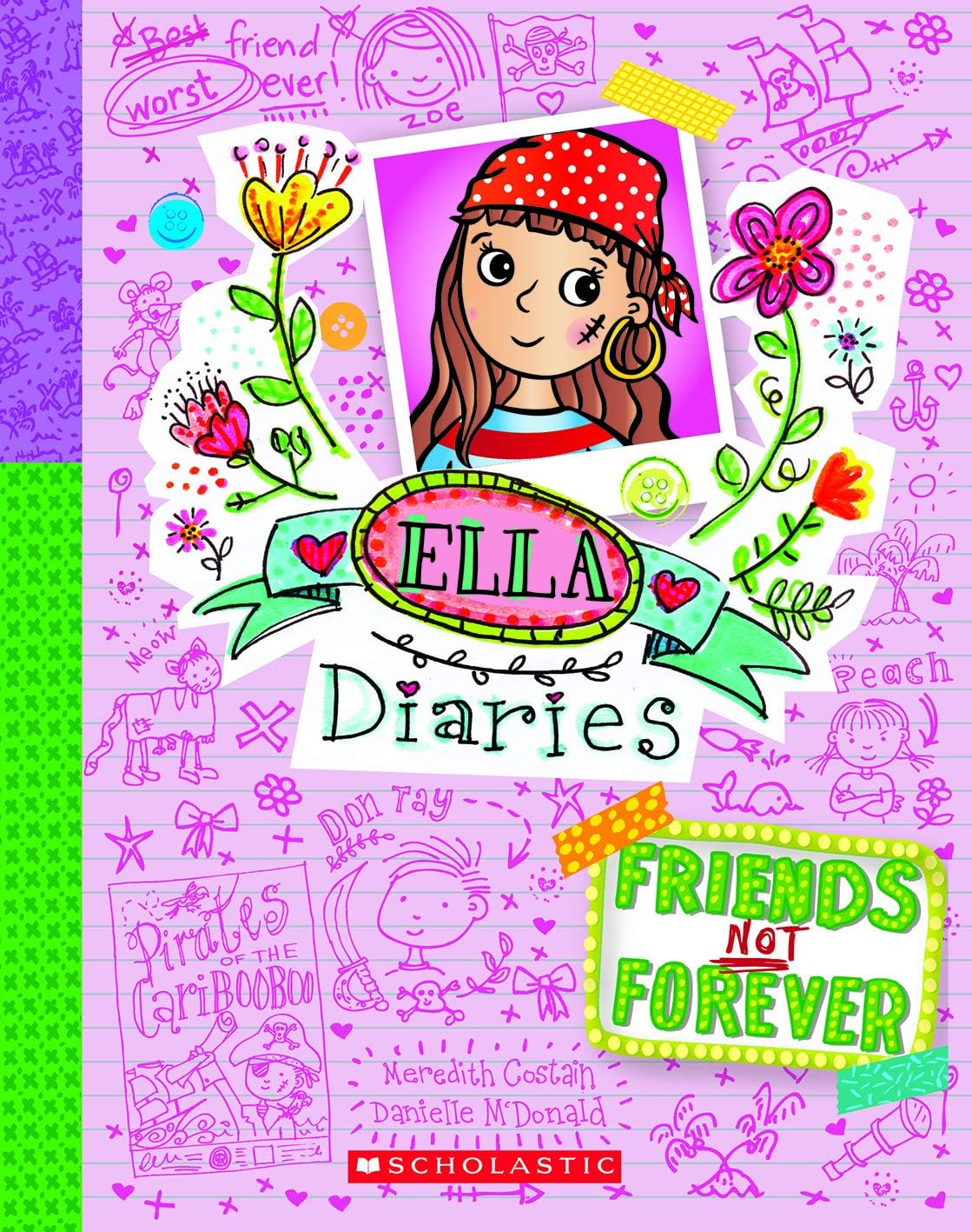 Front cover of the book 'Ella Dairies #7: Friends Not Forever' by Meredith Costain.