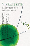 Front cover of the book 'Beastly Tales From Here and There' by Vikram Seth.