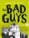 Front cover of the book 'THE BAD GUYS Episode 2' by Aaron Blabey.