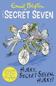 Front cover of the book 'Secret Seven Colour Short Stories: Hurry, Secret Seven, Hurry!: Book 5 (Secret Seven Short Stories)' by Enid Blyton.