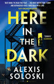 Front cover of the book 'Raven Books Here in the Dark.' by Alexis Soloski.