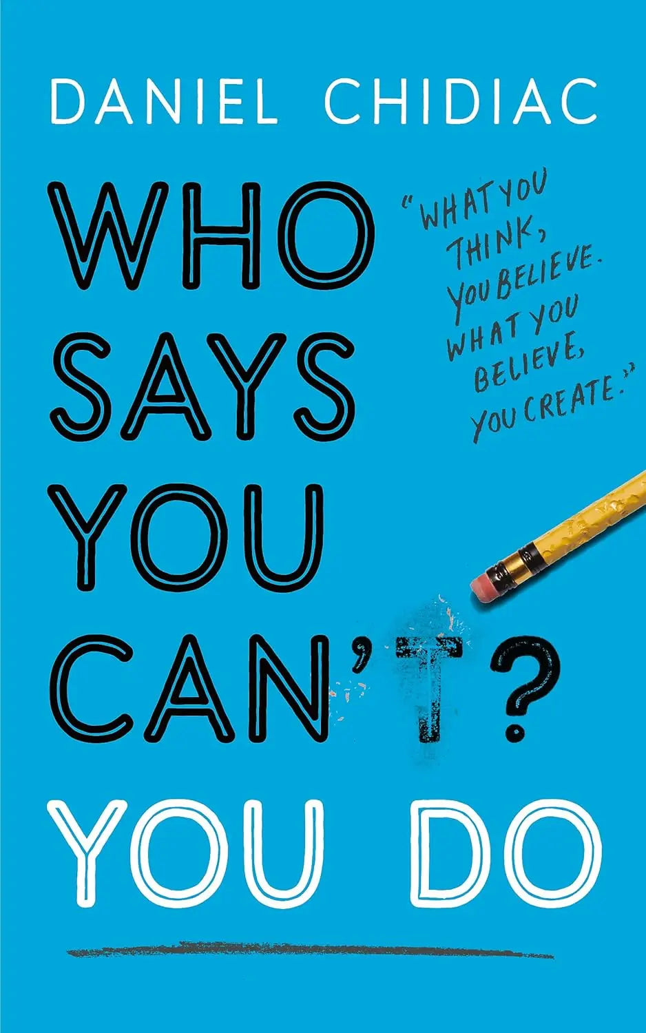 Who Says You Can’t? You Do (Paperback) image 1