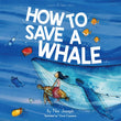 Front cover of the book 'How to Save a Whale' by Nia Joseph.