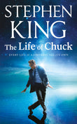 Front cover of the book 'The Life of Chuck' by Stephen King.