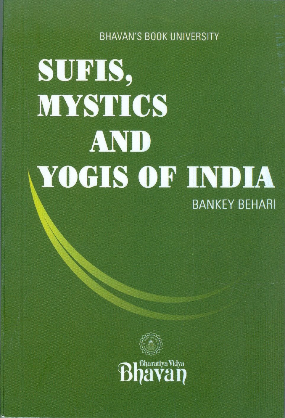 Front cover of the book 'Sufis,Mystics and Yogis Of India' by Bankey Behari.