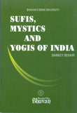 Front cover of the book 'Sufis,Mystics and Yogis Of India' by Bankey Behari.