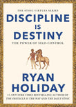 Front cover of the book 'Discipline is Destiny' by Ryan, Holiday.