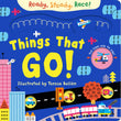 Front cover of the book 'Ready, Steady, Race! Things That Go!' by Teresa Bellón.