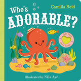 Front cover of the book 'Who's Adorable?' by Camilla Reid.