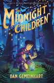Front cover of the book 'The Midnight Children' by Dan Gemeinhart.