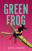 Front cover of the book 'Picador Green Frog.' by Gina Chung.