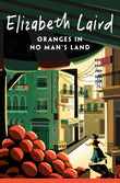 Front cover of the book 'MACMILLAN Oranges in No Mans Land.' by Elizabeth Laird.