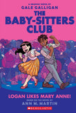 Front cover of the book 'Baby-Sitters Club Graphix #8: Logan Likes Mary Anne!' by Ann M Martin.