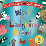 Front cover of the book 'Macmillan Childrens Books What the Ladybird Heard 15th Anniversary Edition with a shiny blue foil cover and bonus materi' by Julia Donaldson.