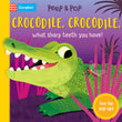 Front cover of the book 'Crocodile, Crocodile, What Sharp Teeth You Have!: With Five Fun Pop-ups!' by Campbell Books.