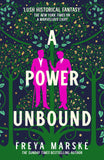 Front cover of the book 'A Power Unbound' by Freya Marske.