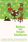 Before We Forget Kindness -  PaperbackÐ   by Toshikazu Kawaguchi