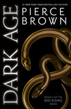 Front cover of the book 'Dark Age: Red Rising Series 5' by Pierce Brown.