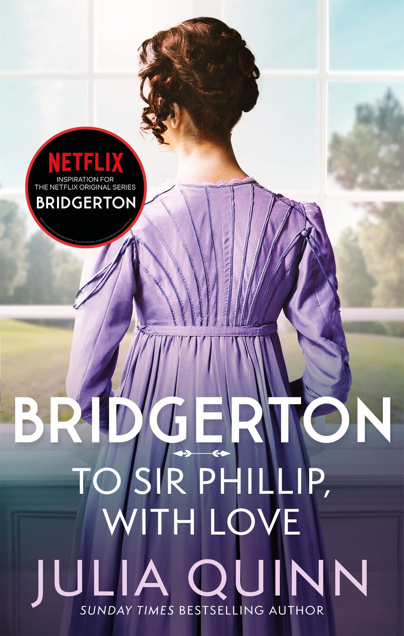 Front cover of the book 'Bridgerton: to sir phillip, with love (bridgertons book 5)' by Quinn Julia.