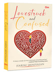 Front cover of the book 'Lovestruck and Confused' by Harini Srinivasan.