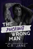 The Pucking Wrong Man: - PaperbackÐ  by C.r. Jane