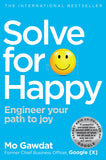 Front cover of the book 'Solve For Happy' by Mo Gawdat.
