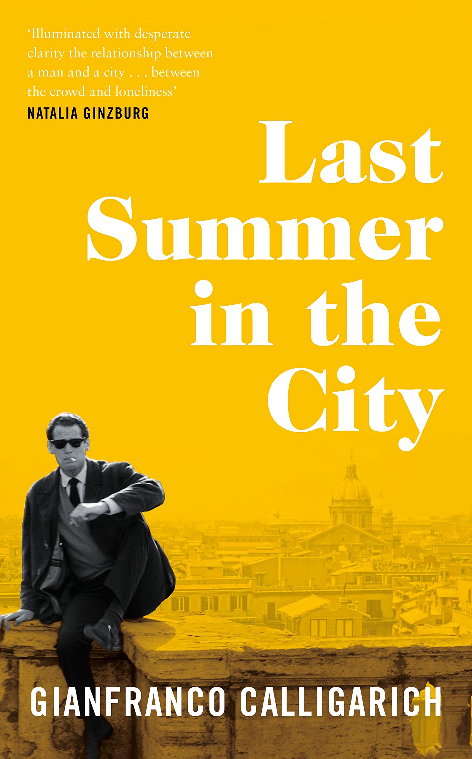 Front cover of the book 'Last Summer in the City' by Gianfranco Calligarich.