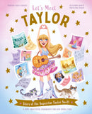 Front cover of the book 'Macmillan Childrens Books Lets Meet Taylor Story of a Superstar. An Unofficial Biography for Her Young Fans.' by Alexandra Koken, Mariana Avila.