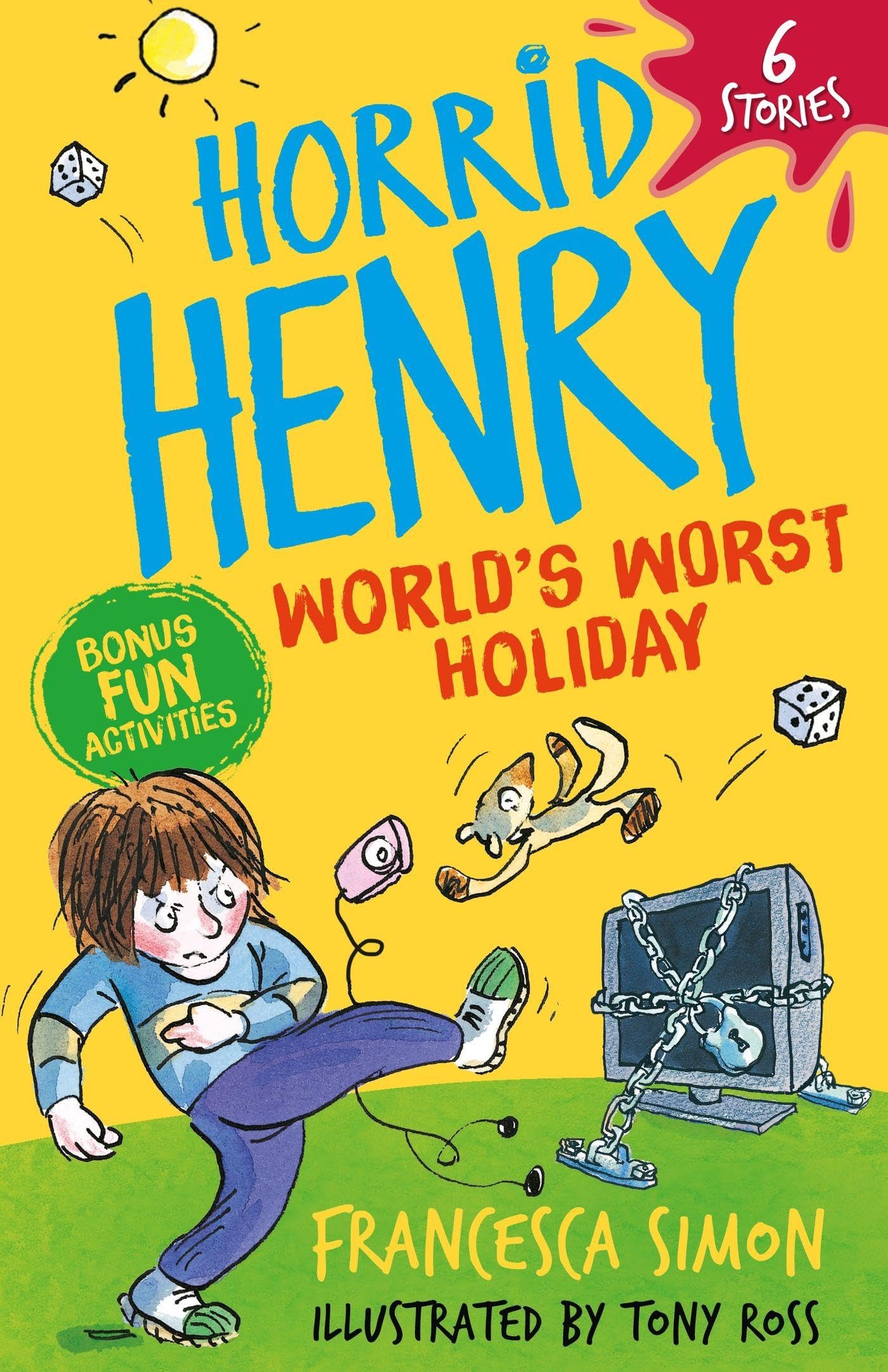 Front cover of the book 'Horrid Henry: World's Worst Holiday: 6 Stories' by Francesca Simon.