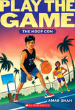 Front cover of the book 'The Hoop Con (Play the Game #1) (1)' by Amar Shah.
