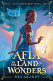 Front cover of the book 'Afia in the Land of Wonders' by Mia Araujo.