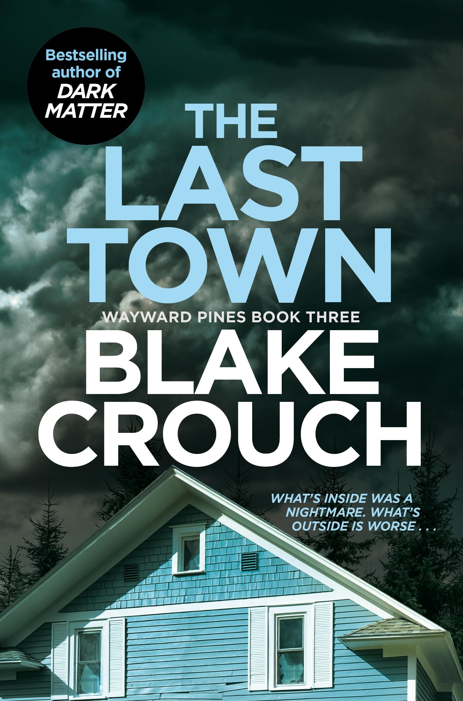 Front cover of the book 'The Last Town (Wayward Pines)' by Blake Crouch.