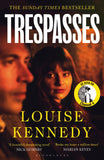 Front cover of the book 'Trespasses: The most beautiful, devastating love story you'll read this year' by Louise Kennedy.