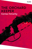Front cover of the book 'The Orchard Keeper (Picador Collection)' by Cormac Mccarthy.