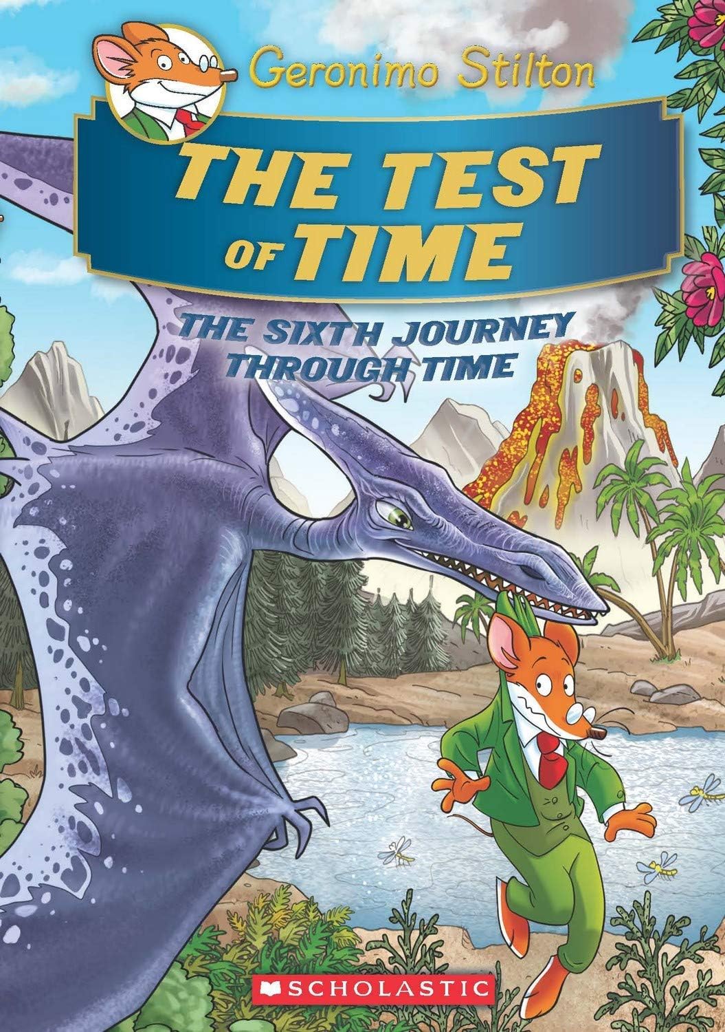 Front cover of the book 'Geronimo Stilton SE Journey Through Time #6: The Test of Time' by Na.