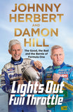 Front cover of the book 'Lights Out, Full Throttle: Stories from the Pit Lane' by Johnny Herbert and Damon Hill.