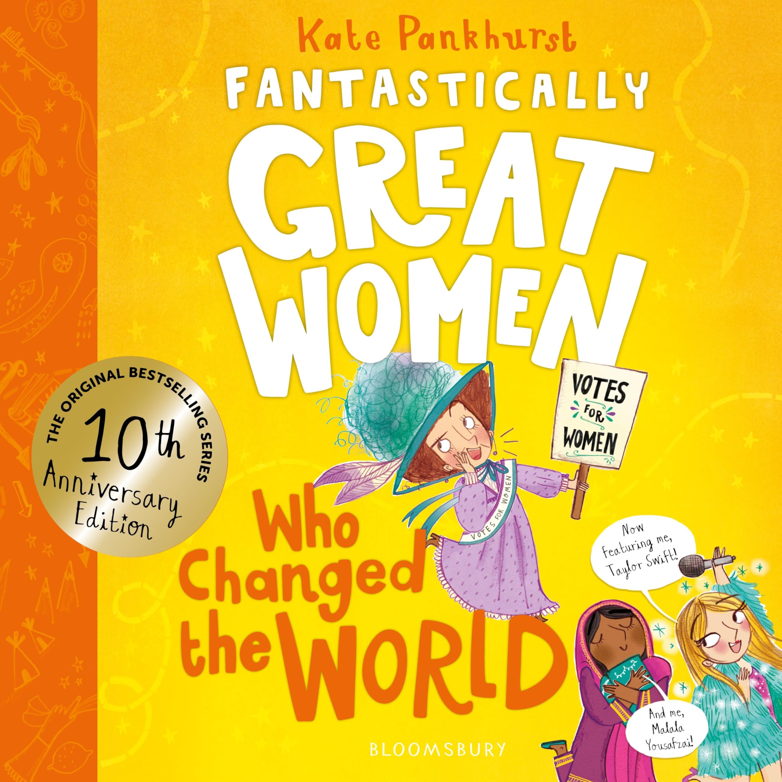 Front cover of the book 'Fantastically Great Women Who Changed The World: Celebrating 10 years of the inspiring classic - with new bonus content!' by Kate Pankhurst.